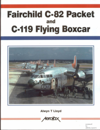 ﻿Fairchild C-82 Packet C-119 Flying Boxcar (Aerofax)
