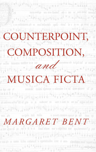 Counterpoint ، آهنگسازی و Musica Ficta (نقد و تحلیل موسیقی اولیه)