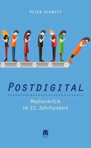 ﻿Postdigital: انتقاد رسانه ها در قرن بیست و یکم