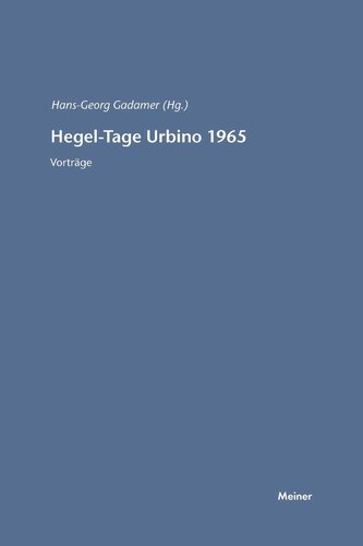 ﻿Hegel-Tage Urbino 1965: Vorträge