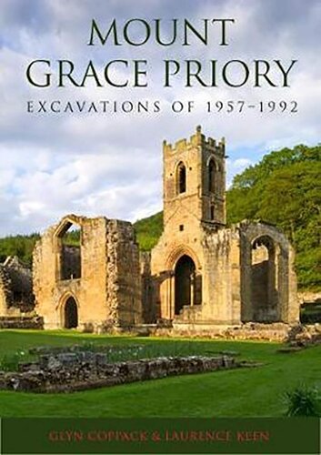 ﻿Mount Grace Priory: کاوش های 1957-1992