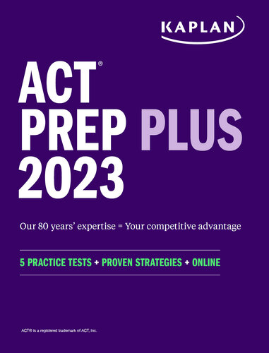 ﻿ACT Prep Plus 2023 شامل 5 تست تمرینی کامل، 100 سوال تمرینی و 1 سال دسترسی به آزمون‌های آنلاین و آموزش ویدیویی است.