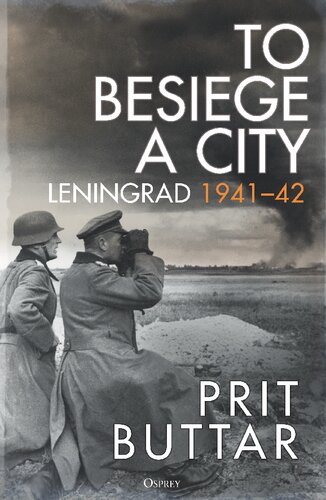 ﻿برای محاصره یک شهر: لنینگراد 1941-1942