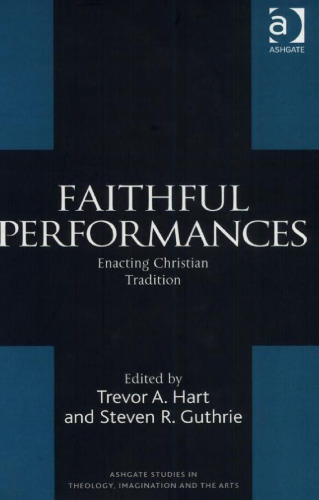 ﻿اجراهای وفادار (مطالعات اشگیت در الهیات، تخیل و هنر)