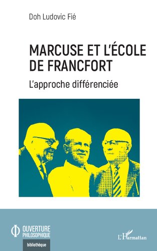 ﻿مارکوزه و مکتب فرانکفورت: رویکرد متمایز