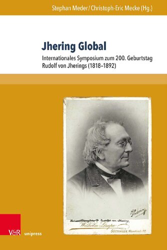 ﻿Jhering Global: سمپوزیوم بین المللی در 200 سالگی رودولف فون جرینگ (1818-1892)