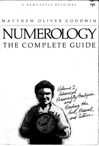 شماره شناسی راهنمای کامل ، دوره 2: تجزیه و تحلیل شخصیت پیشرفته و خواندن گذشته ، حال و آینده