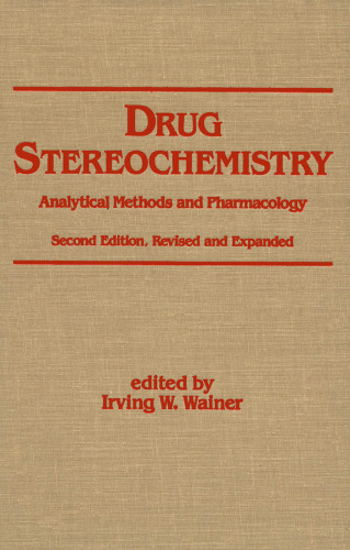 Stereochemistry مواد مخدر: روش های تحلیلی و فارماکولوژی (فارماکولوژی بالینی)