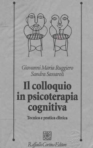 ﻿مصاحبه در روان درمانی شناختی. تکنیک و عمل بالینی