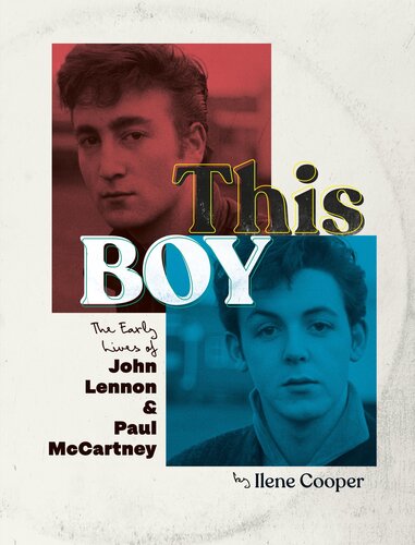 ﻿This Boy: The Early Lives of John Lennon