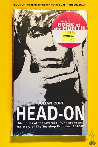 ﻿Head-On: Memories of Liverpool Punk-Scene and Story of the Teardrop Explodes 1976-1982