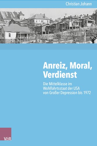 ﻿انگیزه، اخلاق، شایستگی: طبقه متوسط ​​در دولت رفاه ایالات متحده از رکود بزرگ تا سال 1972