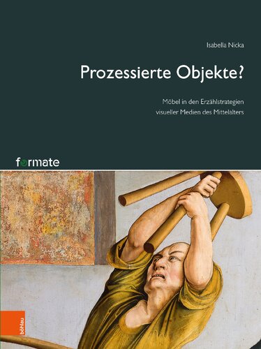 ﻿اشیاء پردازش شده؟: مبلمان در راهبردهای روایی رسانه های تصویری در قرون وسطی