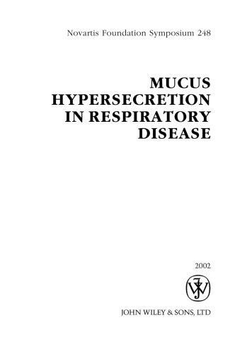 بیش فعالی مخاط در بیماری تنفسی (سمپوزیوم بنیاد نووارتیس 248)