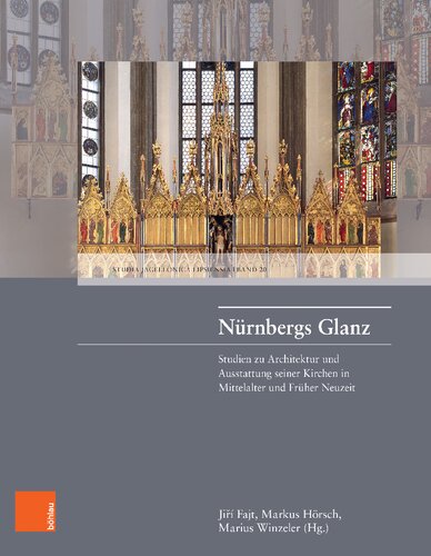 ﻿شکوه نورنبرگ: مطالعاتی در مورد معماری و اثاثیه کلیساهای آن در قرون وسطی و اوایل دوران مدرن