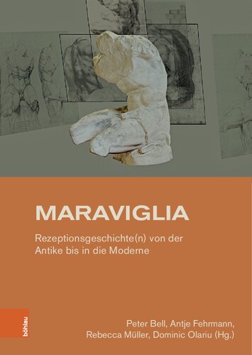 ﻿Maraviglia: تاریخ (های) پذیرش از دوران باستان تا مدرنیته. Festschrift برای اینگو هرکلوتز