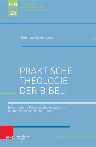﻿الهیات عملی کتاب مقدس: زمینه های نمونه استفاده از کتاب مقدس در عمل کلیسا و جامعه