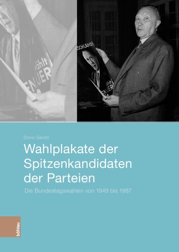 ﻿پوسترهای انتخاباتی نامزدهای برتر احزاب: انتخابات فدرال از 1949 تا 1987