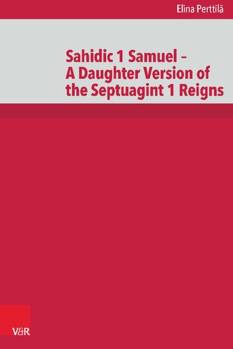 ﻿Sahidic 1 Samuel – A Daughter version of the Septuagint 1 Reigns