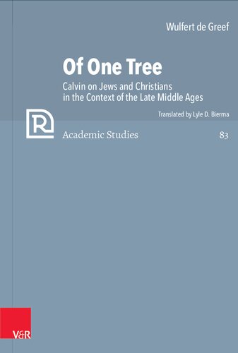 ﻿از یک درخت: کالوین درباره یهودیان و مسیحیان در زمینه اواخر قرون وسطی