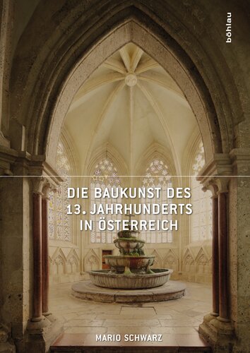 Die Baukunst des 13. Jahrhunderts in Österreich