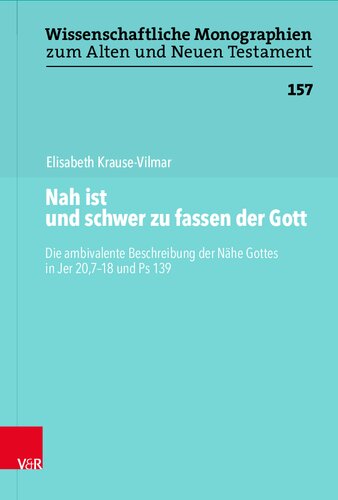 ﻿خدا نزدیک است و درک آن دشوار است: توصیف دوسویه نزدیکی خدا در ارمیا 20:7-18 و مزمور 139