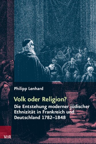 ﻿مردم یا دین؟: ظهور قومیت های مدرن یهود در فرانسه و آلمان 1782-1848