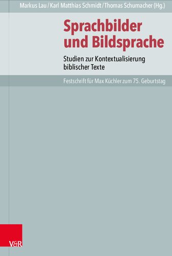 ﻿تصاویر و تصاویر زبانی: مطالعاتی در زمینه زمینه سازی متون کتاب مقدس. Festschrift برای ماکس کوچلر در 75 سالگی او