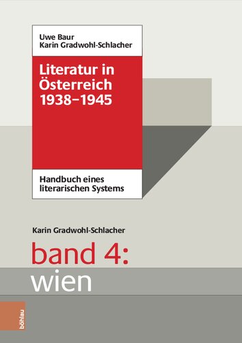 ﻿ادبیات در اتریش 1938-1945: کتاب راهنمای یک نظام ادبی. جلد 4: وین