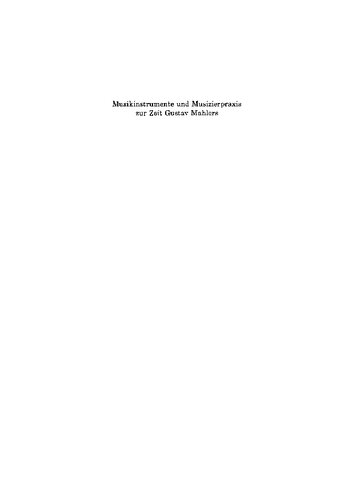 ﻿آلات موسیقی و شیوه های موسیقی سازی در زمان گوستاو مالر