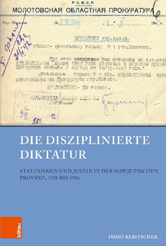 ﻿دیکتاتوری منضبط: استالینیسم و ​​عدالت در استان شوروی، 1938 تا 1956