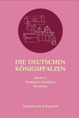 ﻿کاخ های سلطنتی آلمان جلد 6: نوردراین-وستفالن: قسمت 3: وستفالن