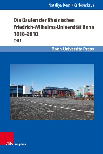 ﻿ساختمان های Rheinische Friedrich-Wilhelms-Universität Bonn 1818–2018: قسمت 1