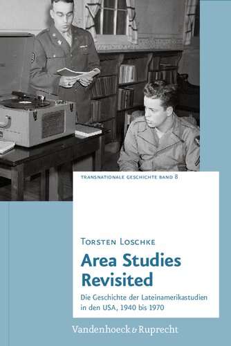 ﻿مطالعات منطقه ای بازبینی شده: تاریخچه مطالعات آمریکای لاتین در ایالات متحده، 1940 تا 1970