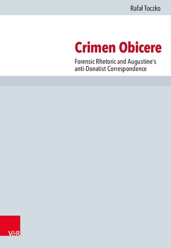 ﻿Crimen Obicere: Forensic Rhetoric و مکاتبات ضد دوناتیست آگوستین
