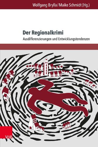 Der Regionalkrimi: Ausdifferenzierungen und Entwicklungstendenzen