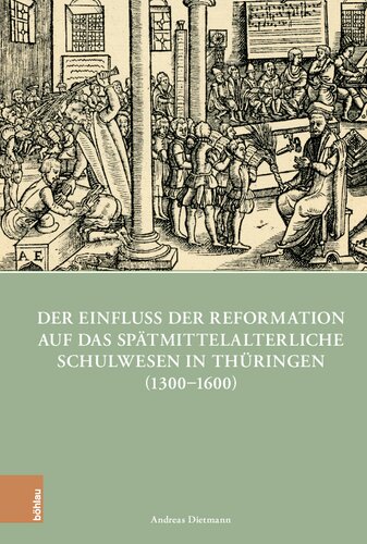 ﻿تأثیر اصلاحات بر سیستم مدارس اواخر قرون وسطی در تورینگن (1300-1600)