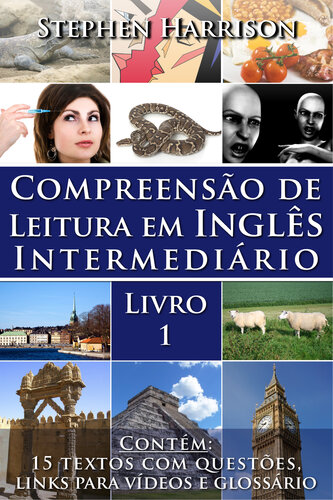 ﻿Compreensão de Leitura em Inglês Intermediário – Livro 1 (COM ÁUDIO)