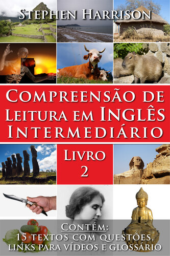 ﻿Compreensão de Leitura em Inglês Intermediário – Livro 2 (COM ÁUDIO)