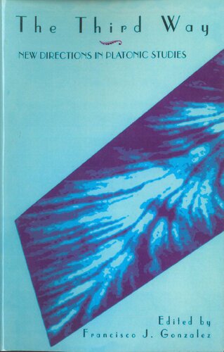 ﻿راه سوم: جهت گیری های جدید در مطالعات افلاطونی