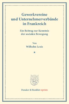 ﻿اتحادیه های کارگری و انجمن های تجاری در فرانسه: کمک به دانش جنبش اجتماعی (نوشته های انجمن سیاست اجتماعی هفدهم)