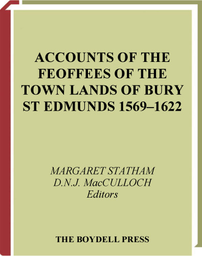 حسابهای Feoffees of Town Lands of Bury St Edmunds ، 1569-1622 (انجمن سوابق سوفولک)