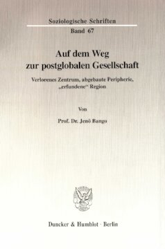 ﻿در راه رسیدن به جامعه پس از گلوبال: مرکز گمشده ، حاشیه برچیده شده ، منطقه 