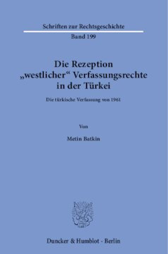 ﻿دریافت حقوق اساسی «غربی» در ترکیه: قانون اساسی ترکیه در سال 1961