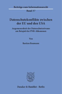 ﻿تضادهای حفاظت از داده ها بین اتحادیه اروپا و ایالات متحده: کفایت سطح حفاظت از داده ها با استفاده از نمونه توافق نامه های PNR