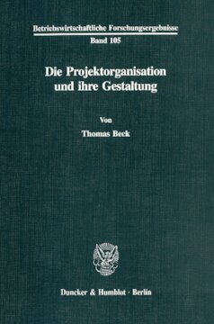 Die Projektorganisation und ihre Gestaltung