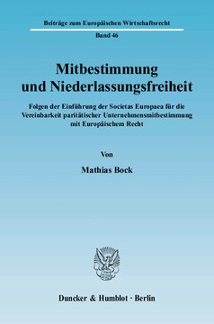 ﻿هم‌تعیین و آزادی تاسیس: پیامدهای معرفی Societas Europaea برای سازگاری هم‌تعیین شرکت برابر با قوانین اروپا