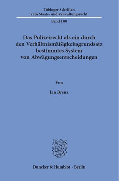 ﻿قانون پلیس به عنوان یک سیستم متعادل کننده تصمیمات تعیین شده توسط اصل تناسب