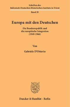 ﻿اروپا با آلمانی ها: جمهوری فدرال و یکپارچگی اروپایی (1949-1966)