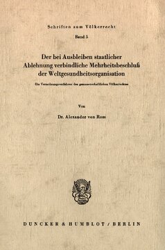 ﻿تصمیم اکثریت سازمان جهانی بهداشت، که در صورت عدم پذیرش دولت الزام آور است: یک رویه نظارتی تحت قوانین بین المللی تعاونی